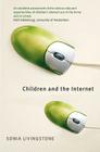 Children and the Internet: Great Expectation, Challenging Realities By Sonia Livingstone Cover Image