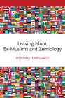 Leaving Islam, Ex-Muslims and Zemiology Cover Image