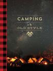 Camping in the Old Style, New Edition Cover Image