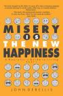 Misery Is the New Happiness: The Neurotic's Guide to Living - Book 1 By John J. Debellis Cover Image