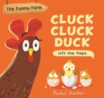 Cluck Cluck Duck By Rachael Saunders Cover Image