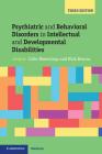 Psychiatric and Behavioral Disorders in Intellectual and Developmental Disabilities By Colin Hemmings (Editor), Nick Bouras (Editor) Cover Image
