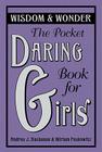 The Pocket Daring Book for Girls: Wisdom & Wonder Cover Image