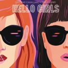 Hello Girls By Brittany Cavallaro, Emily Henry, Julia Whelan (Read by) Cover Image
