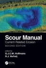 Scour Manual: Current-Related Erosion By G. J. C. M. Hoffmans (Editor), H. J. Verheij (Editor) Cover Image