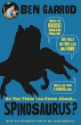 So You Think You Know About Spinosaurus? (So You Think You Know About... Dinosaurs) By Ben Garrod Cover Image