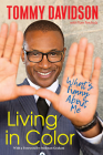 Living in Color: What's Funny About Me: Stories from In Living Color, Pop Culture, and the Stand-Up Comedy Scene of the 80s & 90s By Tommy Davidson, Tom Teicholz Cover Image