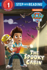The Spooky Cabin (PAW Patrol) (Step into Reading) Cover Image