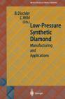 Low-Pressure Synthetic Diamond: Manufacturing and Applications Cover Image
