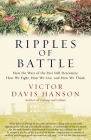 Ripples of Battle: How Wars of the Past Still Determine How We Fight, How We Live, and How We Think Cover Image