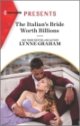 The Italian's Bride Worth Billions: An Uplifting International Romance By Lynne Graham Cover Image