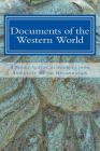 Documents of the Western World: A Short Survey of Sources from Antiquity to the Reformation By II Moore, Gregory W. Cover Image