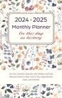 2024-2025 Monthly Planner - On This Day in History: Two-Year Schedule Organizer with Holidays and Daily Historical Events to Keep Track of Your Appoin Cover Image