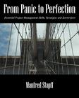 From Panic to Perfection: Essential Project Management Skills, Strategies and Savoir-Faire By Manfred Stapff Cover Image
