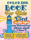 Bible Verse Coloring Book For Kids: A Christian Coloring Book: Inspirational Bible Verse Quotes to Doodle and Colour: Motivational Activity Books for Cover Image