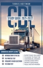 CDL Study Guide 2021-2022: Everything You Need to Know to Pass the Commercial Driver's License Exam with Sample Questions and Keywords Cover Image