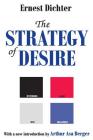 The Strategy of Desire (Classics in Communication and Mass Culture) Cover Image