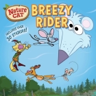 Nature Cat: Breezy Rider By Spiffy Entertainment, Diane Muldrow (Adapted by) Cover Image