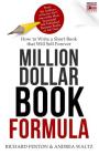 Million Dollar Book Formula: How to Write a Short Book That Will Sell Forever Cover Image
