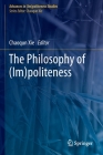The Philosophy of (Im)Politeness Cover Image