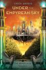 Under the Empyrean Sky (Heartland Trilogy #1) Cover Image