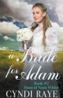 A Bride for Adam Book 2 By Cyndi Raye Cover Image