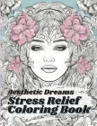 Aesthetic Dreams: Stress Relief Fantasy Coloring Book Cover Image