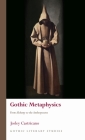 Gothic Metaphysics: From Alchemy to the Anthropocene (Gothic Literary Studies) Cover Image