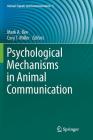 Psychological Mechanisms in Animal Communication (Animal Signals and Communication #5) Cover Image