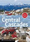 Day Hiking Central Cascades: Stevens Pass / Alpine Lakes / Lake Wenatchee By Craig Romano, Alan Bauer (Photographer) Cover Image