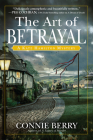 The Art of Betrayal: A Kate Hamilton Mystery By Connie Berry Cover Image