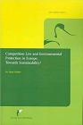 Competition Law and Environmental Protection in Europe: Towards Sustainability? (Avosetta Series #3) Cover Image