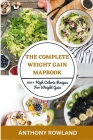 The Complete Weight Gain Mapbook 2023: 100+ High Calorie Recipes for Weight Gain Cover Image
