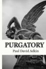 Purgatory By Paul David Adkin Cover Image