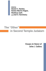 Other in Second Temple Judaism: Essays in Honor of John J. Collins Cover Image