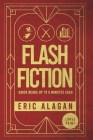 Flash Fiction: Quick Reads up to 5 Minutes Each Cover Image