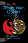 Zhong Yuan Qigong: First Stage of Ascent: Relaxation Cover Image