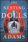 The Nesting Dolls: A Novel By Alina Adams Cover Image