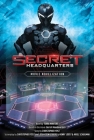 Secret Headquarters Movie Novelization By Terra Winters Cover Image