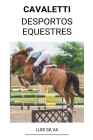 Cavaletti (Desportos Equestres) By Luis Silva Cover Image
