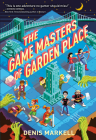 The Game Masters of Garden Place Cover Image