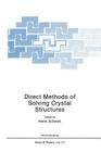 Direct Methods of Solving Crystal Structures (NATO Science Series B: #274) By Henk Schenk (Editor) Cover Image