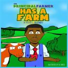The Principal Farmer Has a Farm Cover Image