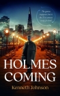 Holmes Coming By Kenneth Johnson Cover Image