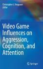 Video Game Influences on Aggression, Cognition, and Attention Cover Image