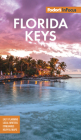 Fodor's in Focus Florida Keys: With Key West, Marathon & Key Largo (Travel Guide) Cover Image