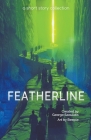 Featherline: A Short Story Collection By George Saoulidis Cover Image