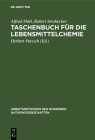 Taschenbuch für die Lebensmittelchemie (Arbeitsmethoden Der Modernen Naturwissenschaften) By Alfred Thiel, Robert Strohecker, Herbert Patzsch (Editor) Cover Image
