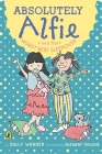 Absolutely Alfie and the Worst Best Sleepover By Sally Warner, Shearry Malone (Illustrator) Cover Image