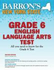 New York State Grade 6 English Language Arts Test (Barron's Test Prep NY) Cover Image